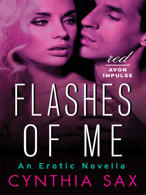 Title details for Flashes of Me by Cynthia Sax - Wait list